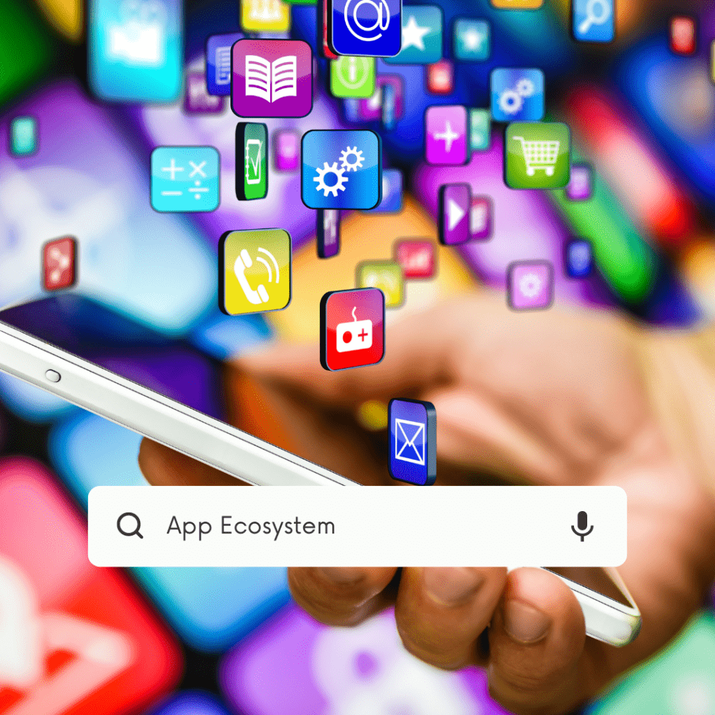 App Ecosystem