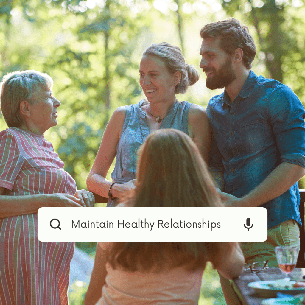 Maintain Healthy Relationships