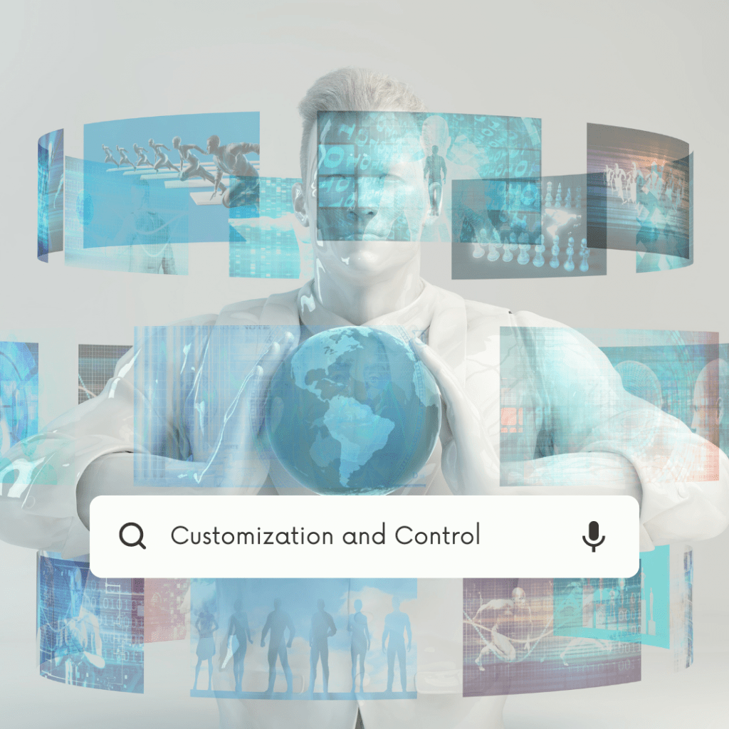 Customization and Control