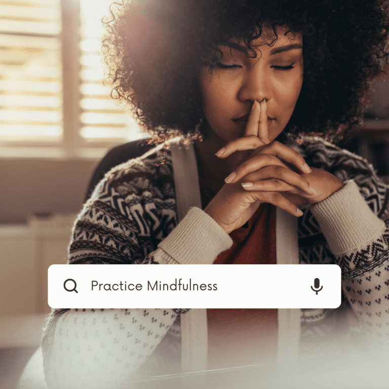 Practice Mindfulness