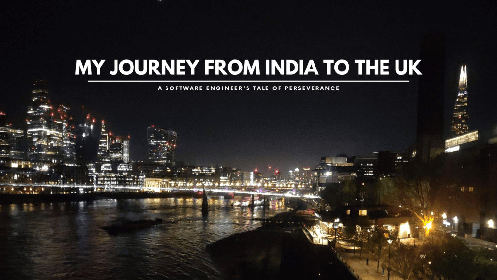 My Journey from India to the UK