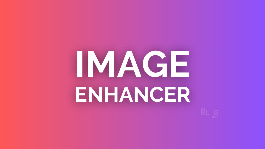 image enhancer