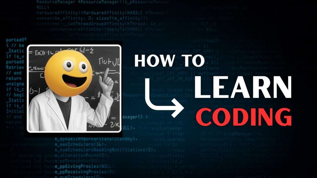 How to Actually Learn Coding (Fast, Fun, and No BS)